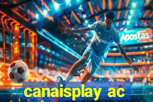 canaisplay ac